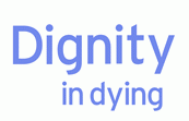 Dignity in Dying