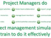 English: The picture explains what the project managers do and confirms that the project management simulators train to do it effectively