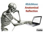 #edcmooc Anatomical Reflection