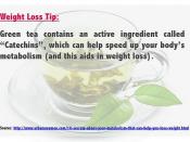 Weight Loss Tip - Green Tea